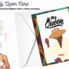 My Queen Greeting Card (A5)